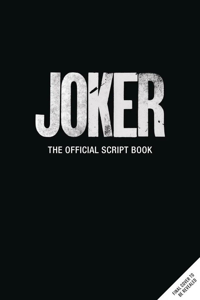 JOKER OFFICIAL SCRIPT BOOK SCREENPLAY