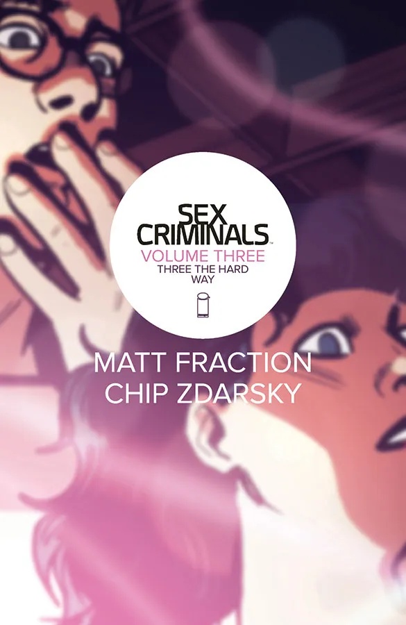 SEX CRIMINALS 3 THREE THE HARD WAY