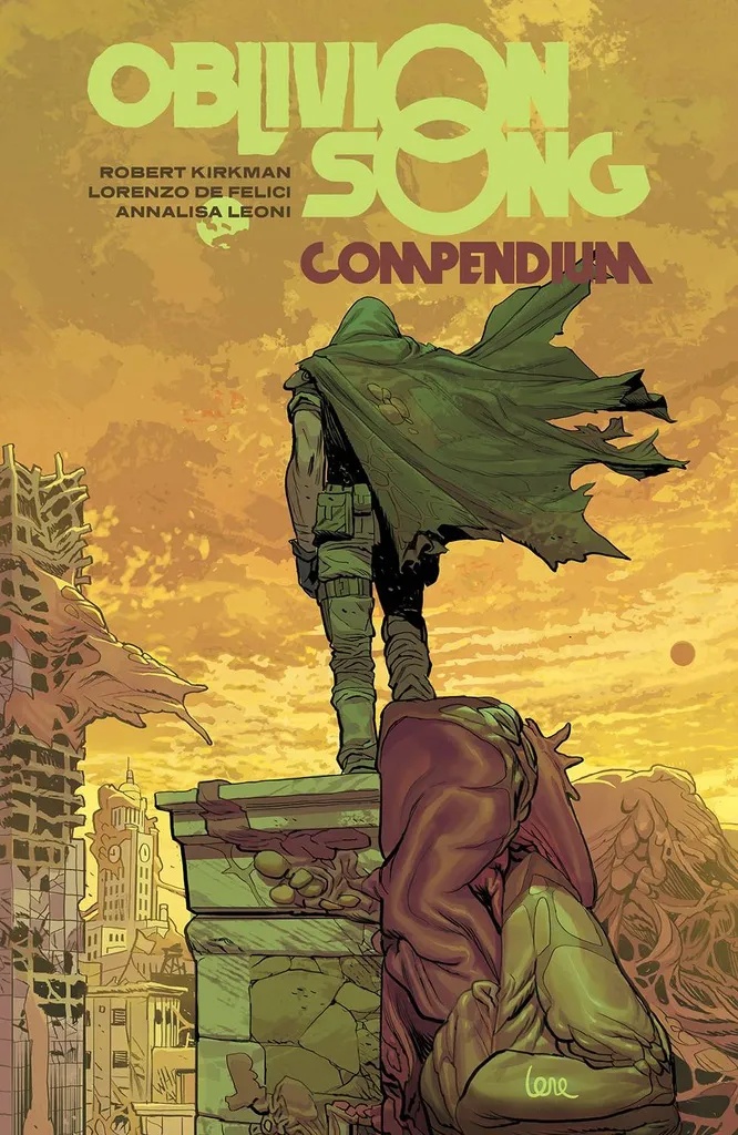 OBLIVION SONG BY KIRKMAN & DE FELICI COMPENDIUM