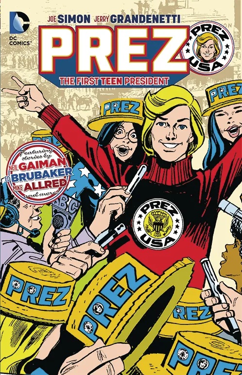 PREZ THE FIRST TEENAGE PRESIDENT