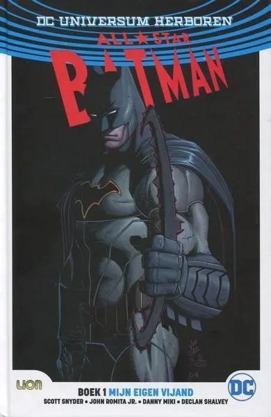 ALL STAR BATMAN 1 Mijn eigen vijand (Herboren)