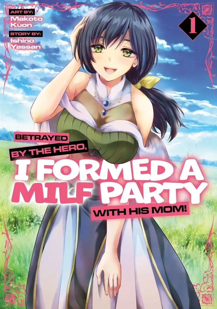 BETRAYED BY THE HERO I FORMED A MILF PARTY WITH HIS MOM 1