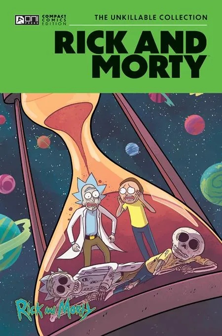 RICK AND MORTY ONI COMPACT COMICS EDITION: THE UNKILLABLE COLLECTION