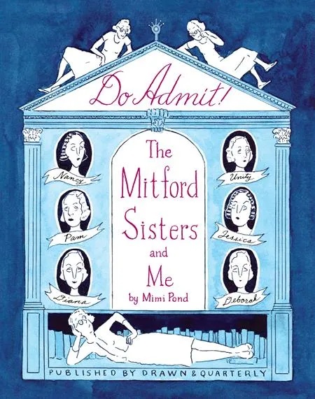 DO ADMIT THE MITFORD SISTERS AND ME