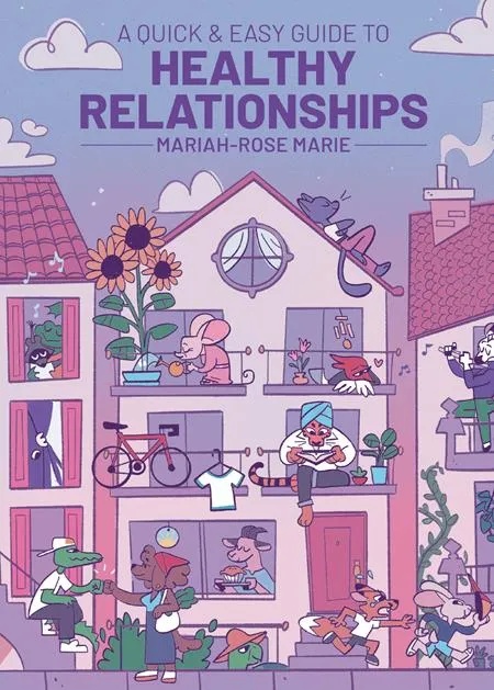 A QUICK & EASY GUIDE TO HEALTHY RELATIONSHIPS