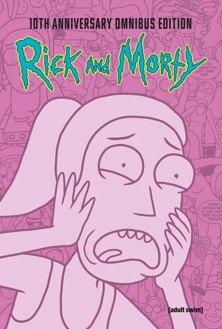 RICK AND MORTY 10TH ANNIVERSARY OMNIBUS 3