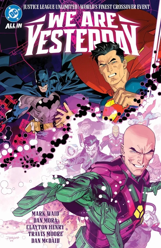 JUSTICE LEAGUE UNLIMITED/WORLD'S FINEST WE ARE YESTERDAY