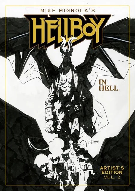 MIKE MIGNOLAS HELLBOY IN HELL ARTISTS EDITION 2 MIKE MIGNOLA CVR