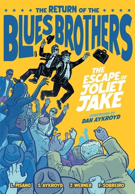 RETURN OF THE BLUES BROTHERS THE ESCAPE OF JOLIET JAKE