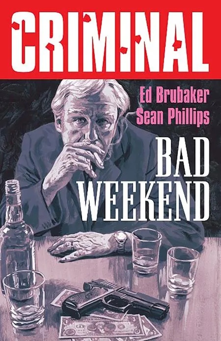 CRIMINAL 9 BAD WEEKEND NEW PRINTING (MR)