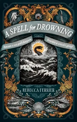 A SPELL FOR DROWNING