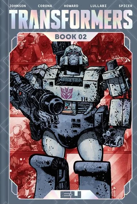 TRANSFORMERS DLX ED 2 JORGE CORONA & MIKE SPICER CVR