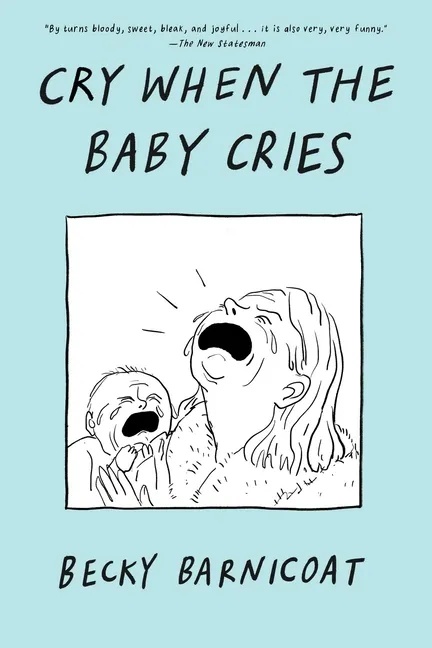 CRY WHEN THE BABY CRIES