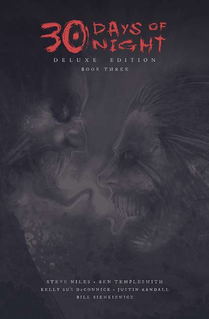 30 DAYS OF NIGHT DELUXE EDITION 30 DAYS OF NIGHT DELUXE EDITION: BOOK THREE