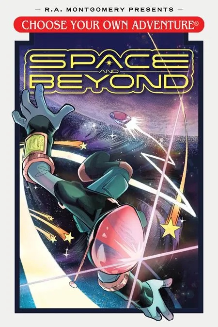 CHOOSE YOUR OWN ADVENTURE SPACE AND BEYOND
