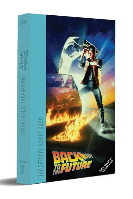 BACK TO THE FUTURE THE COMPLETE SCREENPLAY