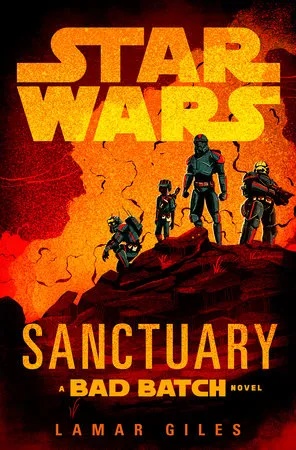 STAR WARS STAR WARS: SANCTUARY (A BAD BATCH NOVEL)