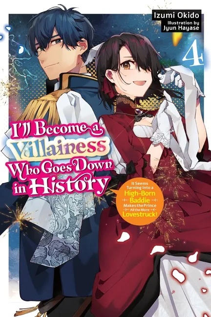 I'LL BECOME A VILLAINESS WHO GOES DOWN IN HISTORY 4