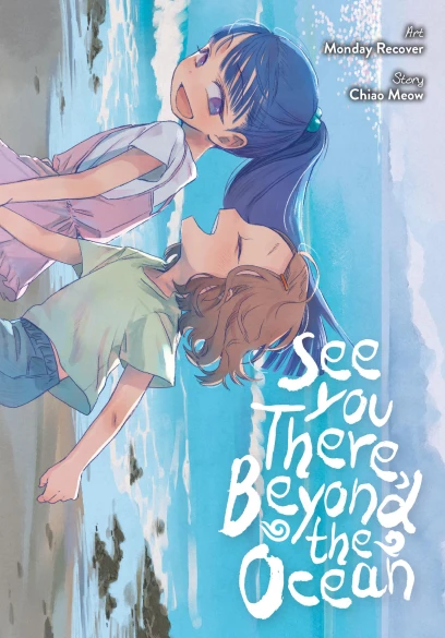 SEE YOU THERE, BEYOND THE OCEAN