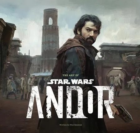 THE ART OF STAR WARS: ANDOR THE COMPLETE SERIES
