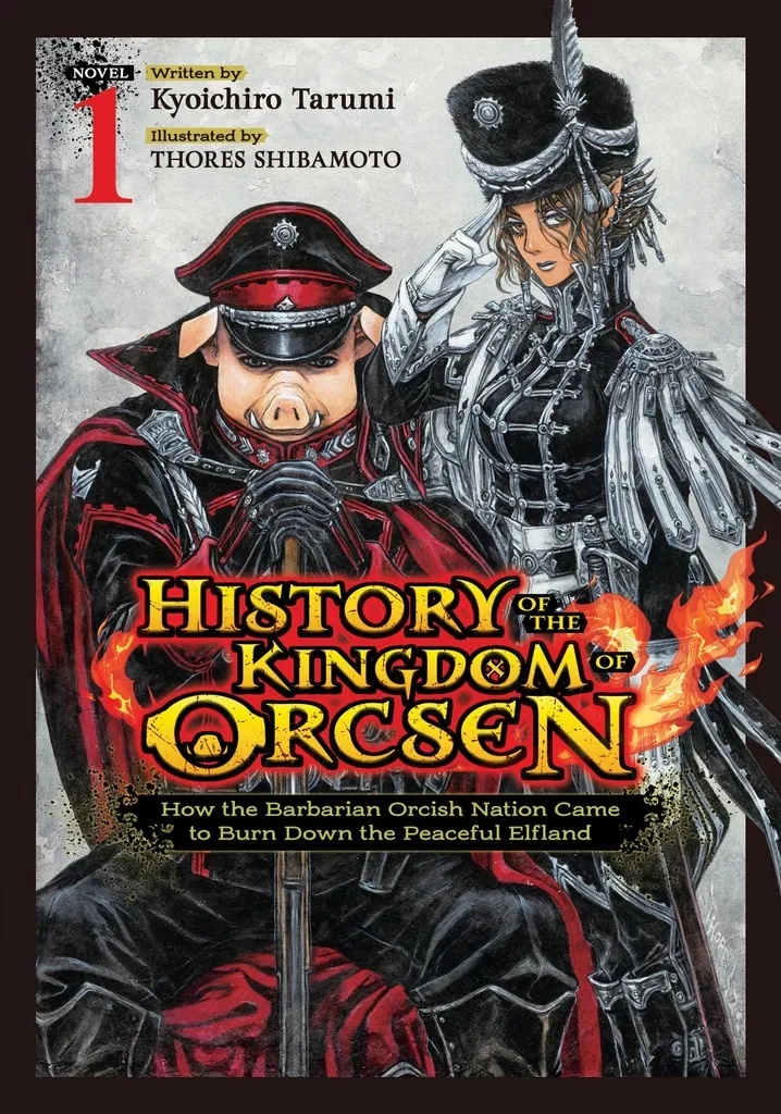 HISTORY OF THE KINGDOM OF ORCSEN 1 LIGHT NOVEL