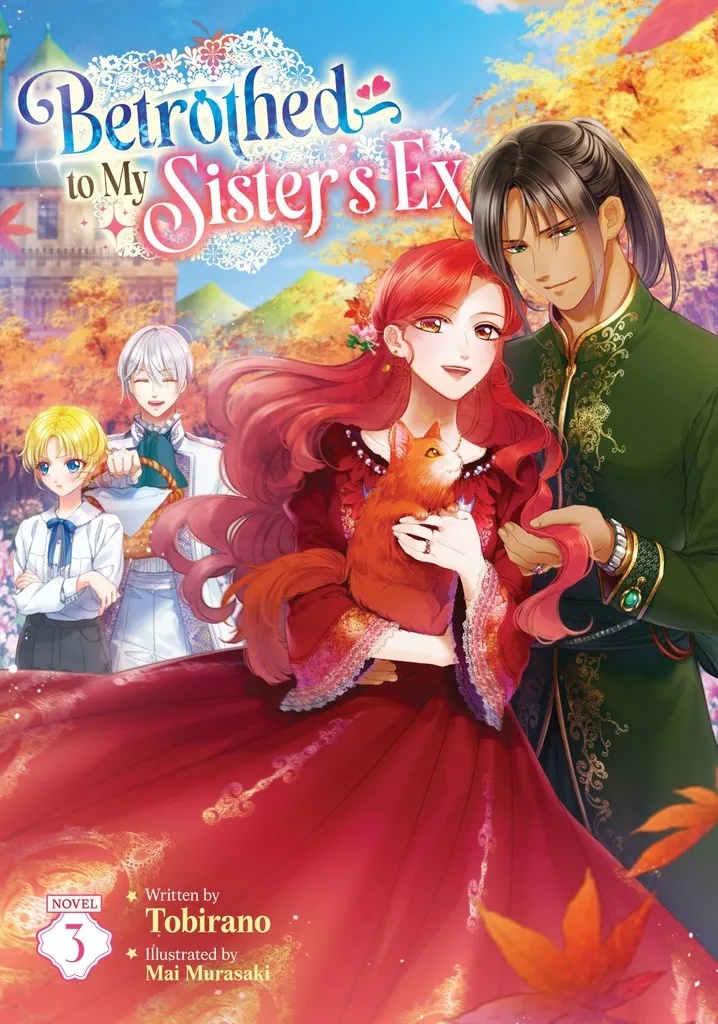 BETROTHED TO MY SISTER'S EX (LIGHT NOVEL) 3