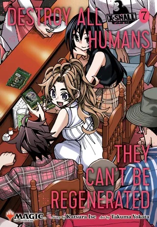 DESTROY ALL HUMANS CANT BE REGENERATED MTG MANGA 7