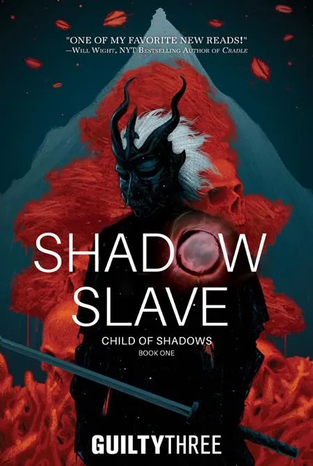 SHADOW SLAVE NOVEL 1 CHILD OF SHADOWS