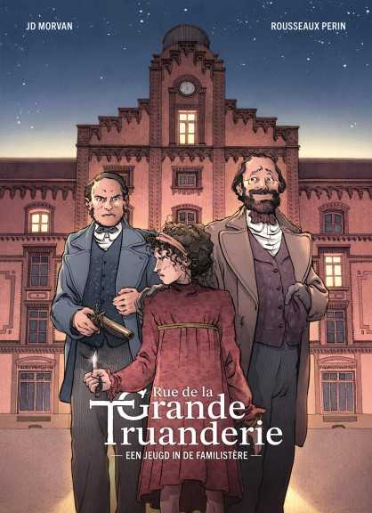 Rue de la Grande-Truanderie 1 Een jeugd in de Familistère