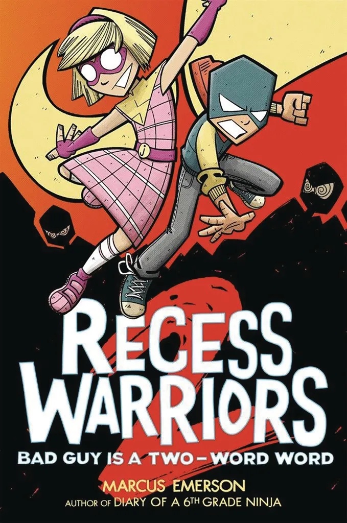 RECESS WARRIORS YA 2 BAD GUY IS A 2 WORD WORD