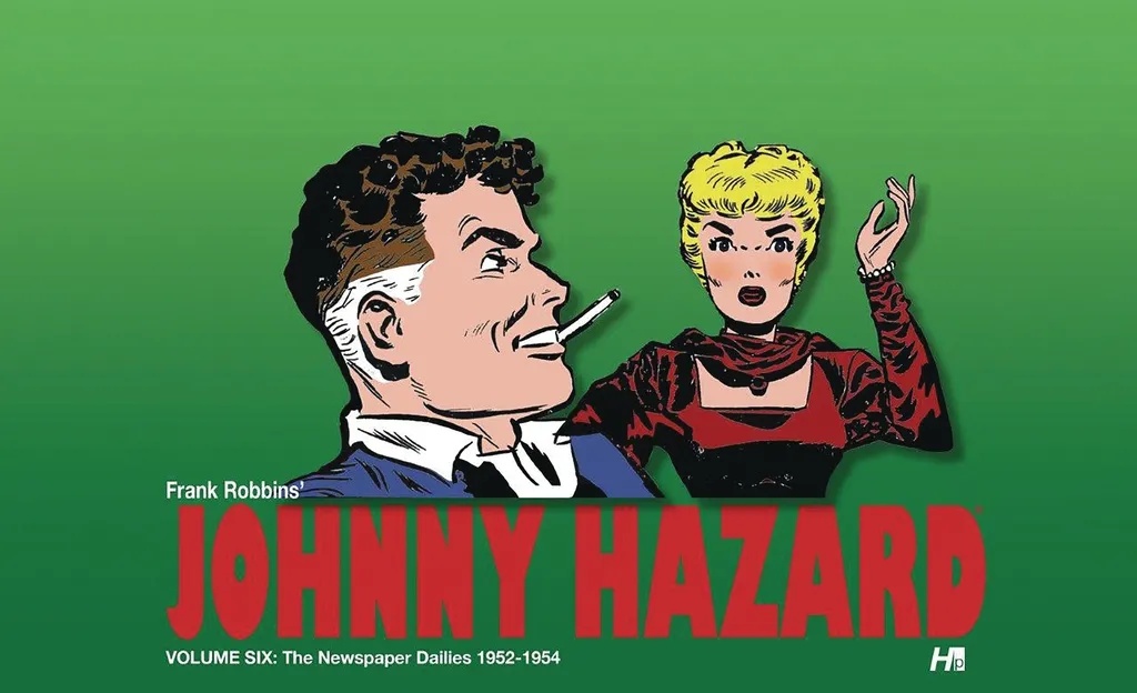 JOHNNY HAZARD DAILIES 6 1952 - 1954