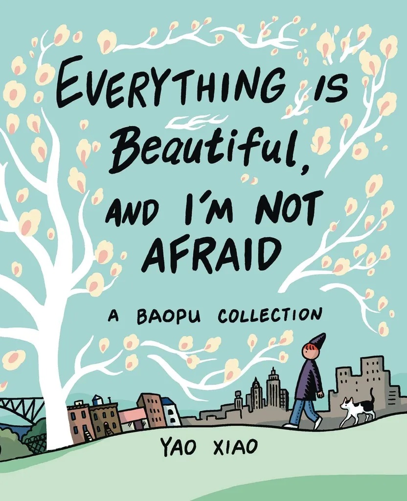 EVERYTHING IS BEAUTIFUL & IM NOT AFRAID