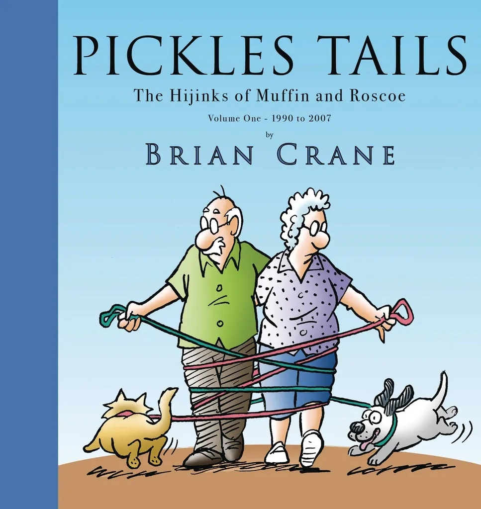 PICKLE TAILS 1 HIJINKS OF MUFFIN & ROSCOE 1990-2007