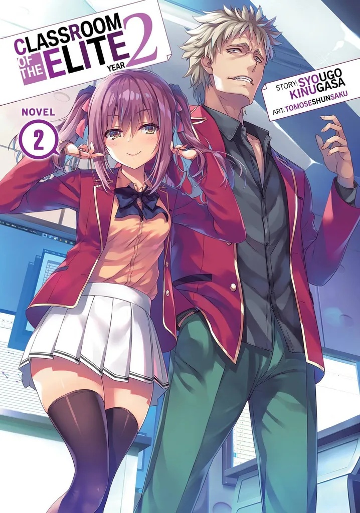 CLASSROOM OF THE ELITE YEAR 2 LIGHT NOVEL 2