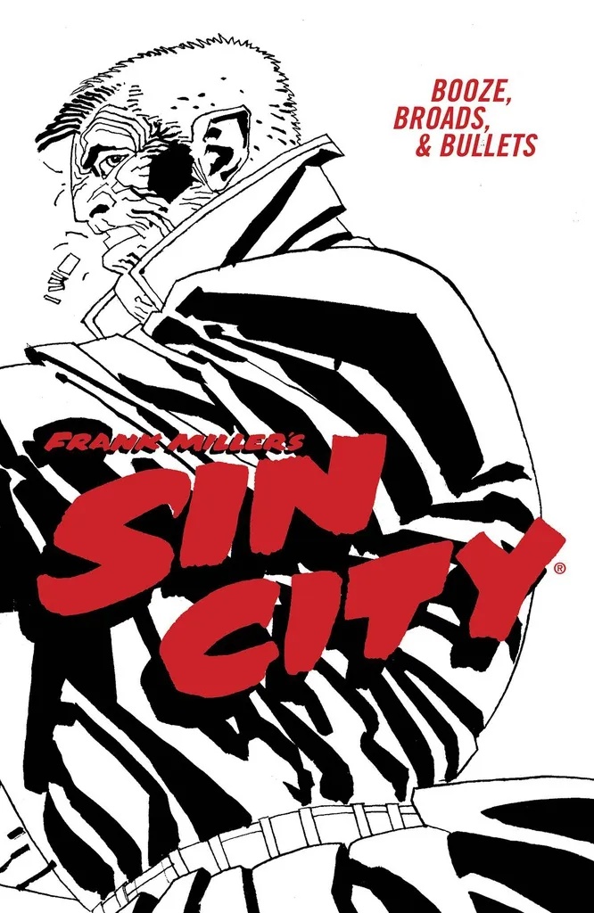 SIN CITY 6 BOOZE BROADS & BULLETS (4TH ED)