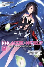 [9781975367848] ACCEL WORLD LIGHT NOVEL 26 CONQUEROR OF THE SUNDERED HEAVENS