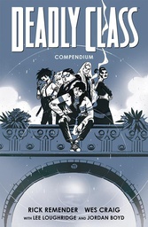 [9781534397972] DEADLY CLASS COMPENDIUM