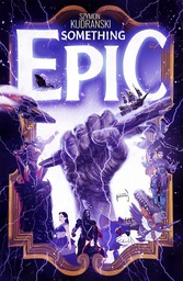 [9781534397620] SOMETHING EPIC 1