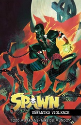 [9781534397026] SPAWN UNWANTED VIOLENCE (MR)