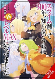 [9781975361938] IVE BEEN KILLING SLIMES 300 YEARS NOVEL 15