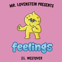 [9781534349520] MR LOVENSTEIN PRESENTS FEELINGS