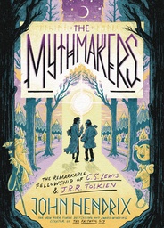 [9781419746345] MYTHMAKERS REMARKABLE FELLOWSHIP OF CS LEWIS & JRR TOLKIEN