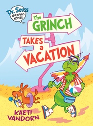 [9780593703069] DR SEUSS GRINCH TAKES A VACATION