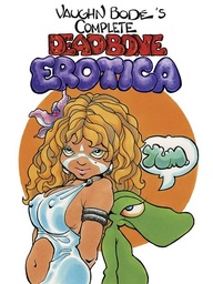 [9781534379114] COMPLETE DEADBONE EROTICA OMNIBUS (MR)