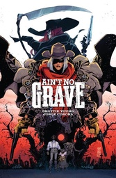 [9781534331488] AINT NO GRAVE CVR A JORGE CORONA (MR)
