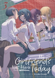 [9798891602588] MY GIRLFRIENDS NOT HERE TODAY 3
