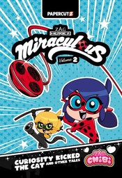 [9781545821091] MIRACULOUS LADYBUG CHIBI 2 CURIOSITY KICKED THE CAT & OTHER STORIES