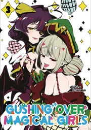 [9781718339323] GUSHING OVER MAGICAL GIRLS 3
