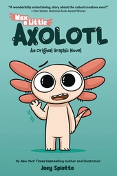 [9781546169451] MAX LITTLE AXOLOTL 1