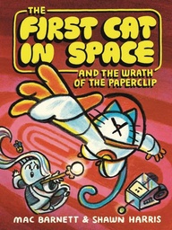 [9780063315259] FIRST CAT IN SPACE & WRATH OF PAPERCLIP